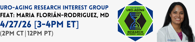 Dr. Florian wears a white medical coat. Text reads "Uro-Aging Research Interest Group featuring Maria Florian Rodriguez, MD. April 27 2026 from 3 to 4pm ET, 2pm CT, 12pm PT."