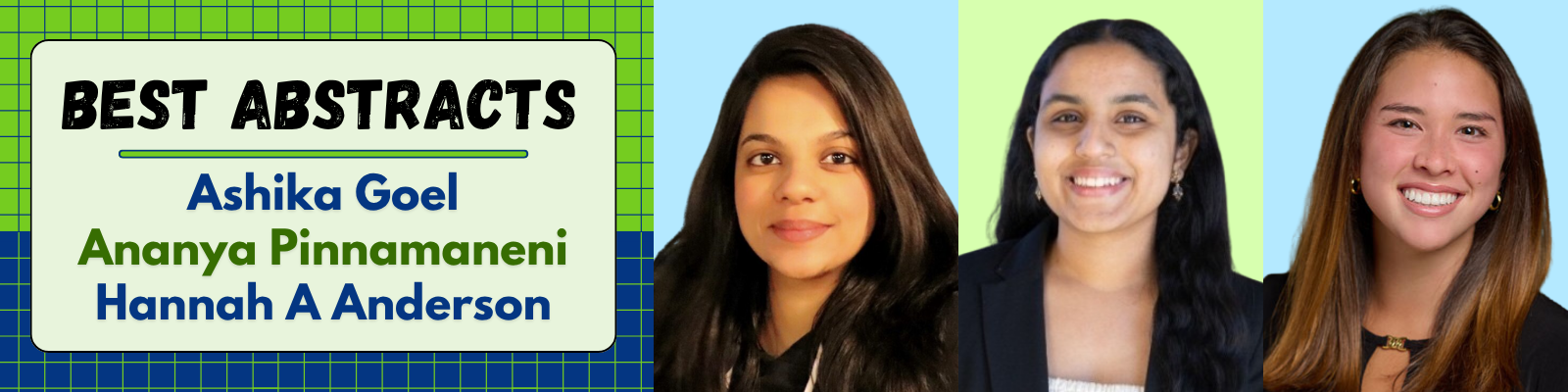 Image shows best abstract winners: Ashika Goel, Ananya Pinnamaneni, and Hannah Anderson
