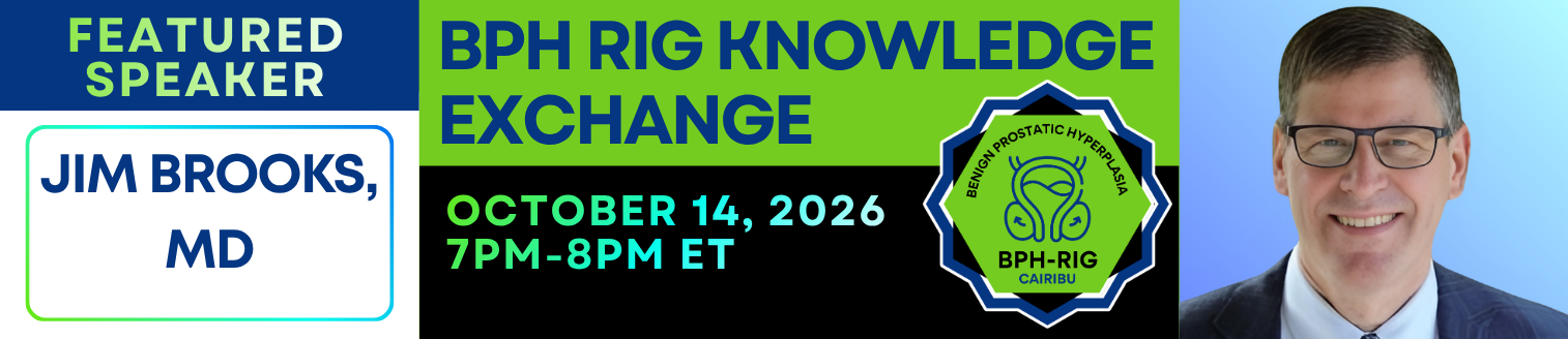 BPH RIG logo over green and black background. Text reads "BPH RIG Knowledge Exchange on October 14, 2026 from 7 to 8 pm ET. Featured speaker: Jim Brooks, MD" Dr. Brooks smiles.